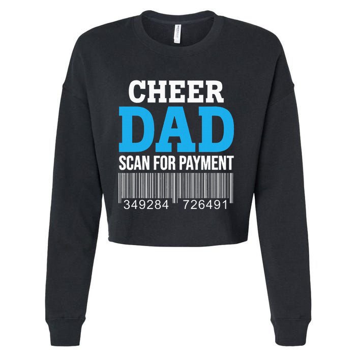 Cheer Dad Scan For Payment Father Ever Cropped Pullover Crew