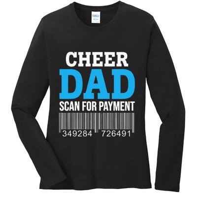Cheer Dad Scan For Payment Father Ever Ladies Long Sleeve Shirt