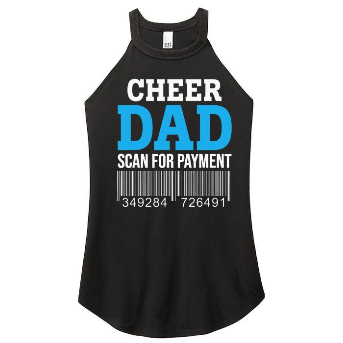 Cheer Dad Scan For Payment Father Ever Women’s Perfect Tri Rocker Tank