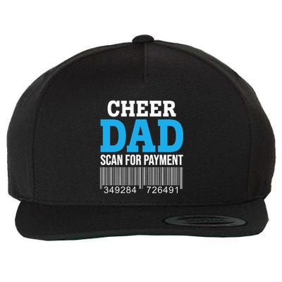 Cheer Dad Scan For Payment Father Ever Wool Snapback Cap