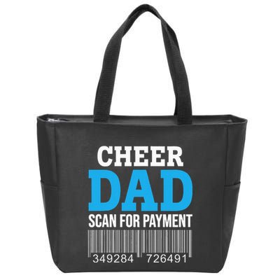 Cheer Dad Scan For Payment Father Ever Zip Tote Bag