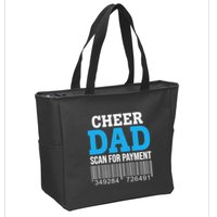 Cheer Dad Scan For Payment Father Ever Zip Tote Bag
