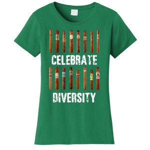 Celebrate Diversity Smoke Cigars Cigar Smoking Women's T-Shirt