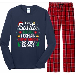 Christmas Dear Santa Before I Explain How Much Do You Know Long Sleeve Pajama Set