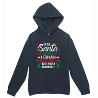 Christmas Dear Santa Before I Explain How Much Do You Know Urban Pullover Hoodie