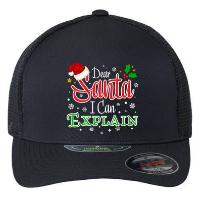 Christmas Dear Santa I Can Explain Funny Santa Claus Joke Gift Flexfit Unipanel Trucker Cap