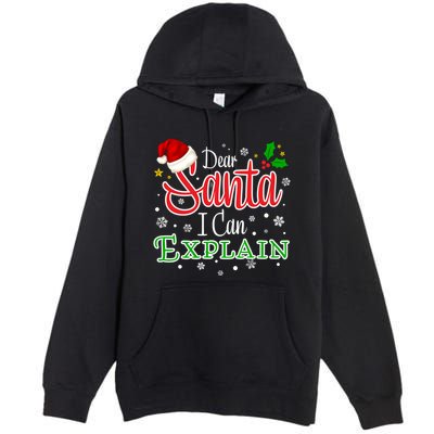 Christmas Dear Santa I Can Explain Funny Santa Claus Joke Gift Premium Pullover Hoodie