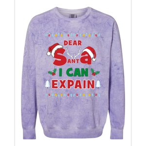 Christmas Dear Santa I Can Explain Funny Santa Claus Joke Cute Gift Colorblast Crewneck Sweatshirt