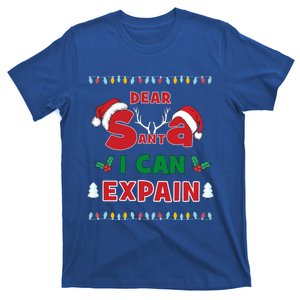 Christmas Dear Santa I Can Explain Funny Santa Claus Joke Cute Gift T-Shirt