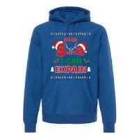 Christmas Dear Santa I Can Explain Funny Santa Claus Joke Cute Gift Premium Hoodie