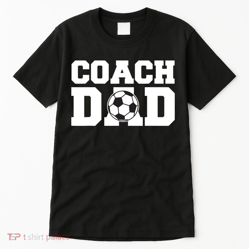 Coach Dad Soccer Dad Soccer Coach Tall T-Shirt