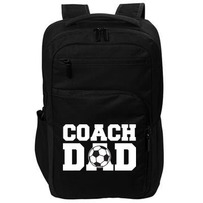 Coach Dad Soccer Dad Soccer Coach Impact Tech Backpack