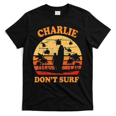 Charlie Dont Surf Military Vietnam War Surf Ops T-Shirt