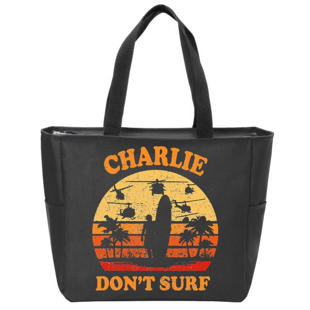Charlie Dont Surf Military Vietnam War Surf Ops Zip Tote Bag