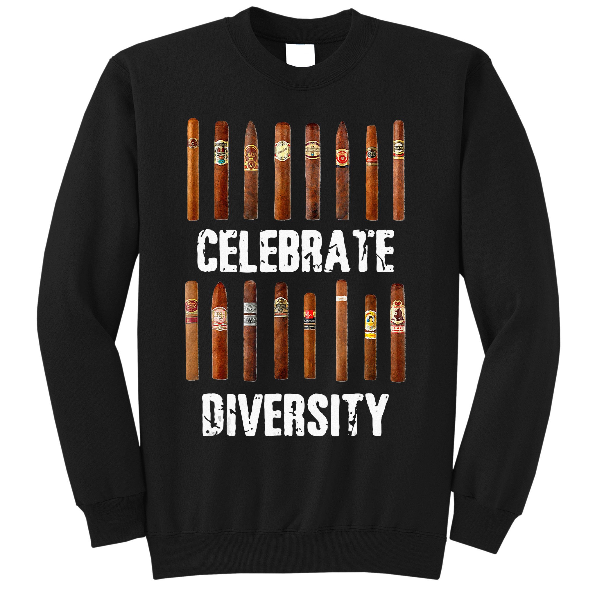 Celebrate Diversity Smoke Cigars Cigar Smoking Sweatshirt