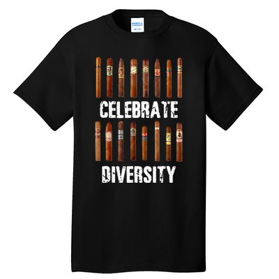 Celebrate Diversity Smoke Cigars Cigar Smoking Tall T-Shirt