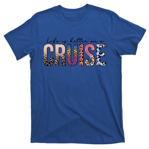 Cruising Diva Ship Vacation Life Is Better On A Cruise Meaningful Gift T-Shirt