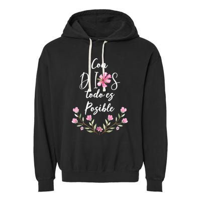 Con Dios Todo Es Posible Shirts Christian Spanish Garment-Dyed Fleece Hoodie