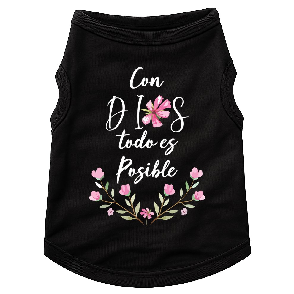 Con Dios Todo Es Posible Shirts Christian Spanish Doggie Tank