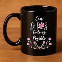 Con Dios Todo Es Posible Shirts Christian Spanish 11oz C Handle Ceramic Mug