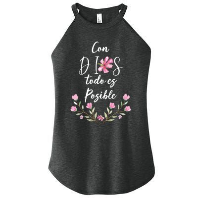 Con Dios Todo Es Posible Shirts Christian Spanish Women's Perfect Tri Rocker Tank