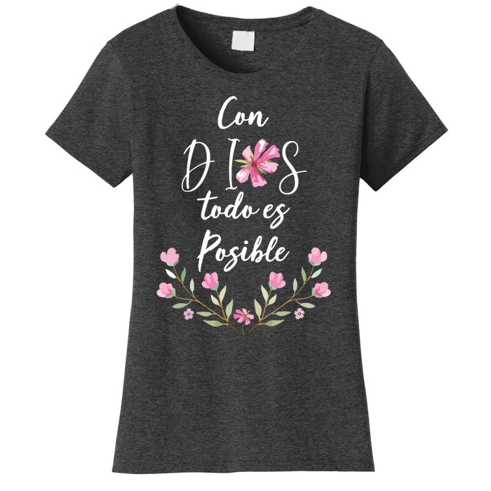 Con Dios Todo Es Posible Shirts Christian Spanish Women's T-Shirt