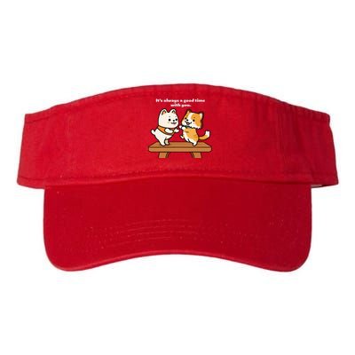 Cute Dog Tee Always A Good Time With You Valucap Bio-Washed Visor