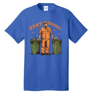 Cool Donald Trump As Garbage Collector Stay TrashyTrump 47rt Tall T-Shirt