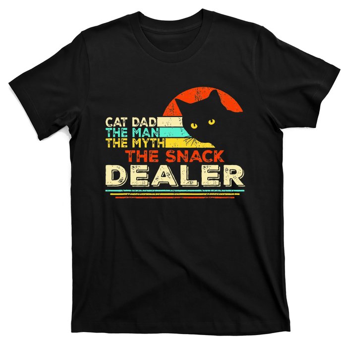 Cat Dad The Man The Myth The Snack Dealer T-Shirt