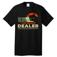 Cat Dad The Man The Myth The Snack Dealer Tall T-Shirt