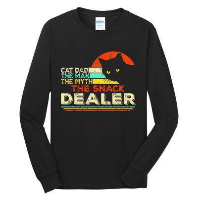 Cat Dad The Man The Myth The Snack Dealer Tall Long Sleeve T-Shirt