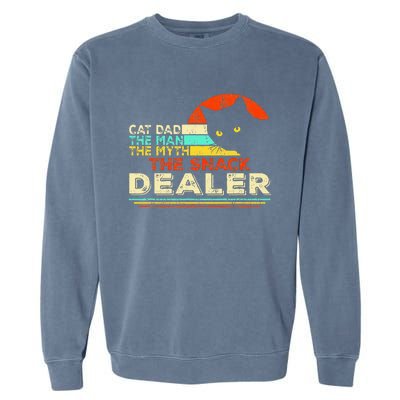 Cat Dad The Man The Myth The Snack Dealer Garment-Dyed Sweatshirt