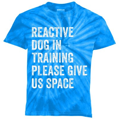 Certified Dog Trainers Reactive Dog In Training Dog Handlers Kids Tie-Dye T-Shirt