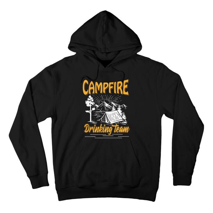 Campfire Drinking Team Camping Lover Scout Camper Tall Hoodie