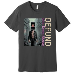 Conservative Defund The Deep State Great Reset Premium T-Shirt