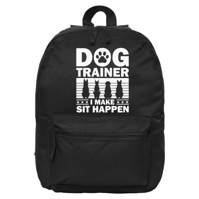 Cool Dog Trainer Dog Training Agility Class Cool Gift 16 in Basic Backpack