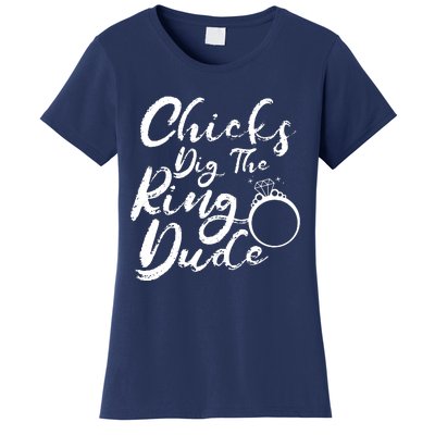 Chicks Dig The Ring Dude Women's T-Shirt