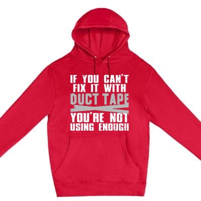 Cute Duct Tape Art For Men Women Engineer Humorous Saying Premium Pullover Hoodie