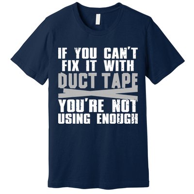 Cute Duct Tape Art For Men Women Engineer Humorous Saying Premium T-Shirt