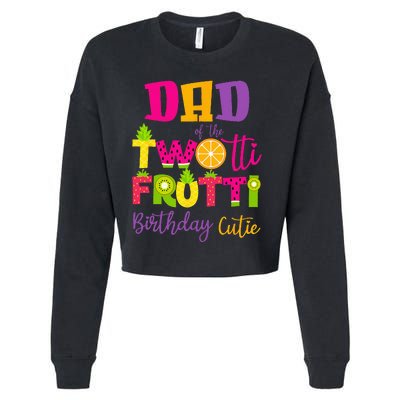 Cute Dad Twotii Frutti Birthday Family 2nd Birthday Girl Cropped Pullover Crew