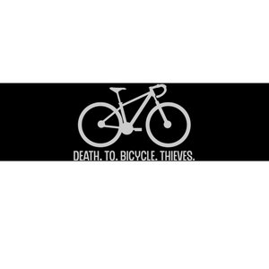 Cycling Death To Bicycle Thieves Gift Bumper Sticker