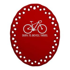 Cycling Death To Bicycle Thieves Gift Ceramic Oval Ornament