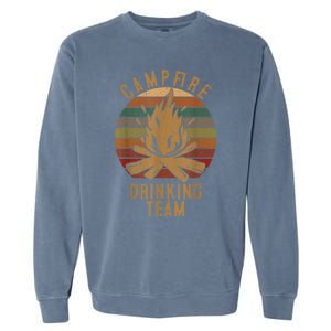 Campfire Drinking Team Camping Lovers Gifts Camper Garment-Dyed Sweatshirt