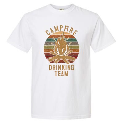 Campfire Drinking Team Camping Lovers Gifts Camper Garment-Dyed Heavyweight T-Shirt