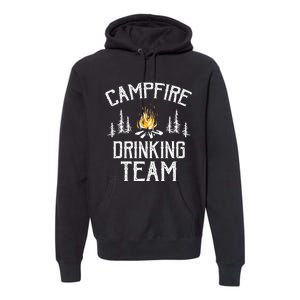 Campfire Drinking Team Camping Lovers Camper Premium Hoodie