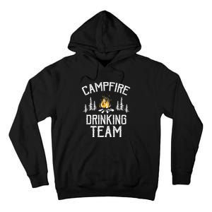 Campfire Drinking Team Camping Lovers Camper Tall Hoodie