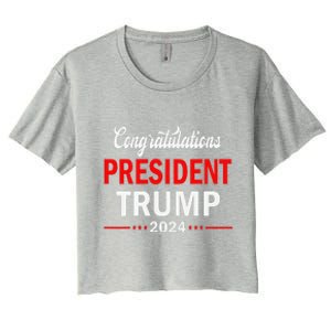 Congratulations Donald Trump Won 2024 Election President Women's Crop Top Tee