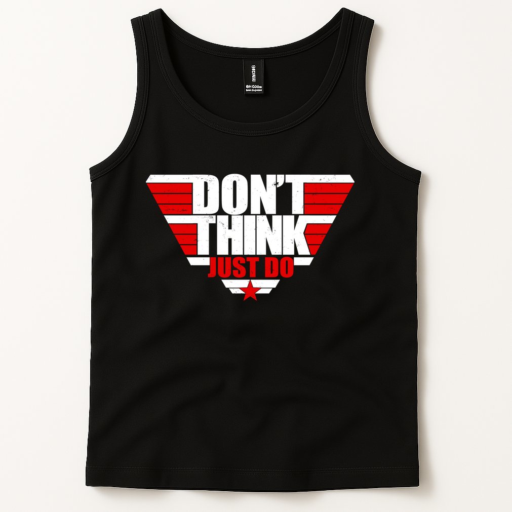 Cool Don't Think Just Do Logo Tank Top