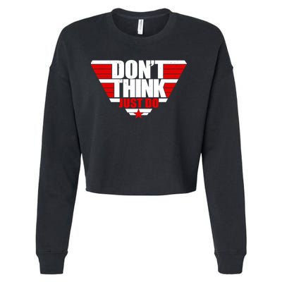 Cool Don't Think Just Do Logo Cropped Pullover Crew