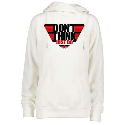 Cool Don't Think Just Do Logo Womens Funnel Neck Pullover Hood